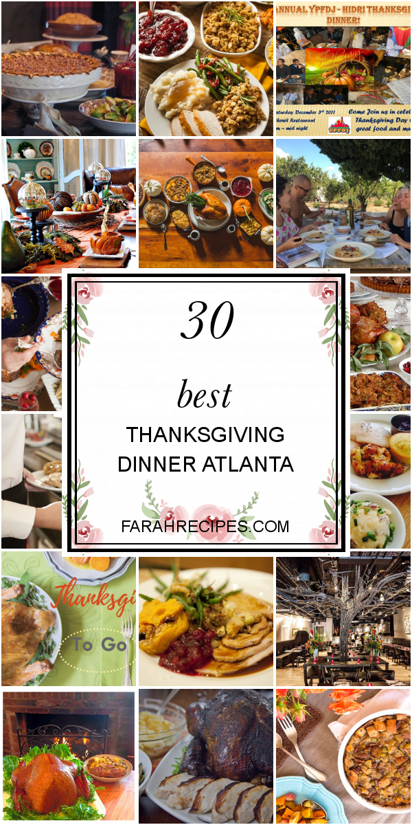 30 Best Thanksgiving Dinner atlanta Most Popular Ideas of All Time